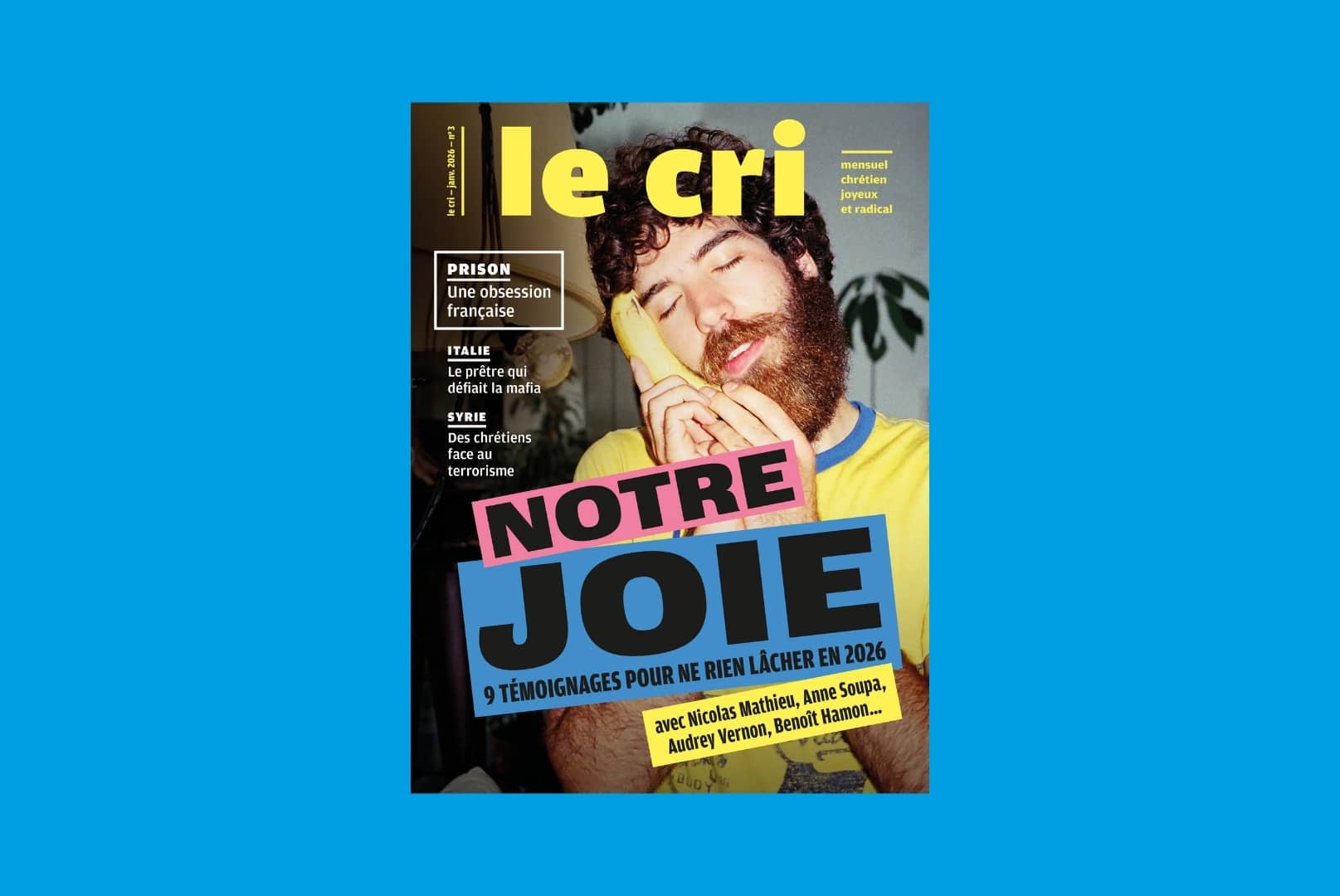 Joie pure : l’édito du n°3