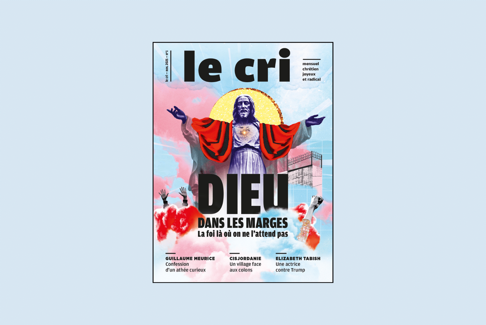 « L&rsquo;espérance est la source de notre Cri » : l&rsquo;édito du 1er numéro